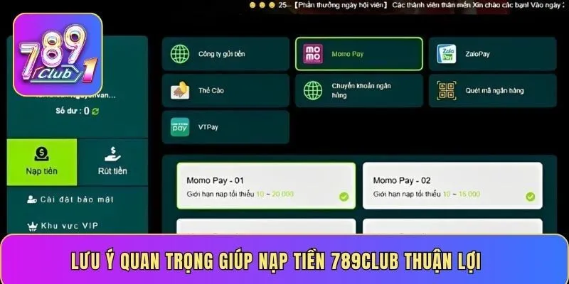Lưu ý quan trọng giúp nạp tiền 789CLUB thuận lợi